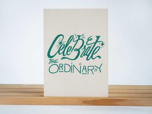 Celebrate the Ordinary - Postcard