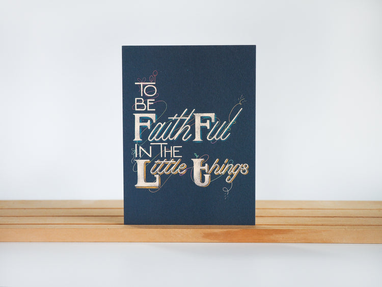 To Be Faithful in the Little Things - Postcard