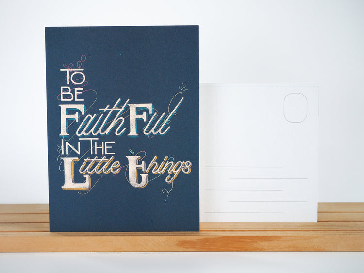 To Be Faithful in the Little Things - Postcard