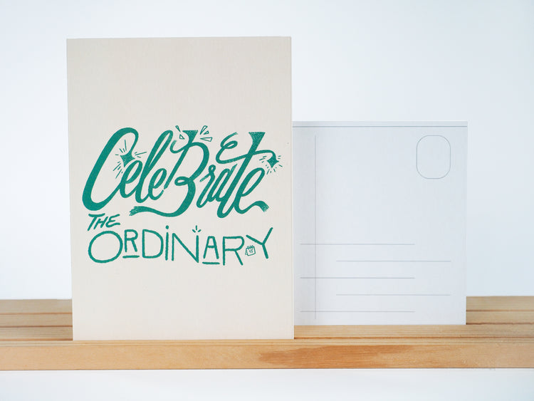 Celebrate the Ordinary - Postcard