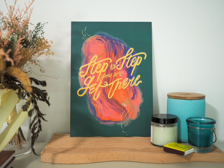 Step by Step You Will Get There - A4 Print